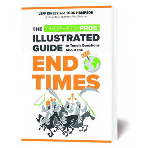 The Prophecy Pros’ Illustrated Guide to Tough Questions About the End Times