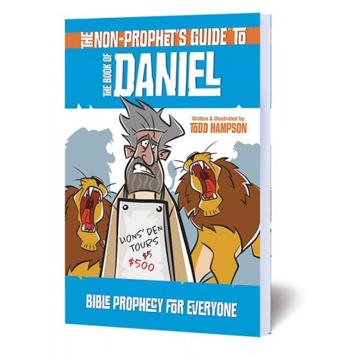 The Non-Prophet’s Guide to the Book of Daniel