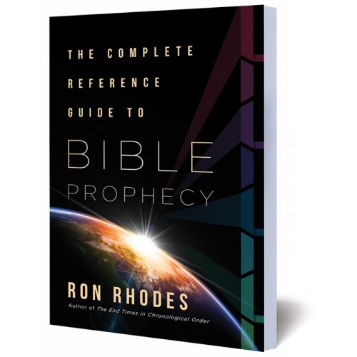 The Complete Reference Guide to Bible Prophecy