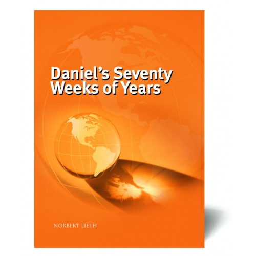 Daniel’s Seventy Weeks of Years 