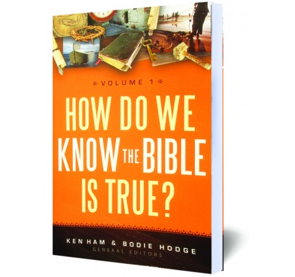 How Do We Know the Bible is True? - Vol.1