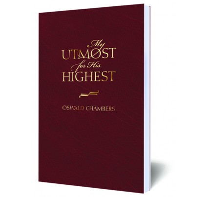 My Utmost for His Highest - Classic Edition