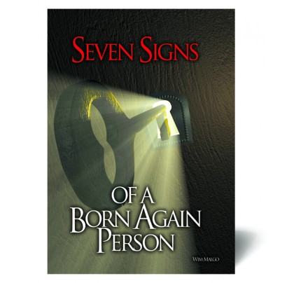 Seven Signs of a Born Again Person